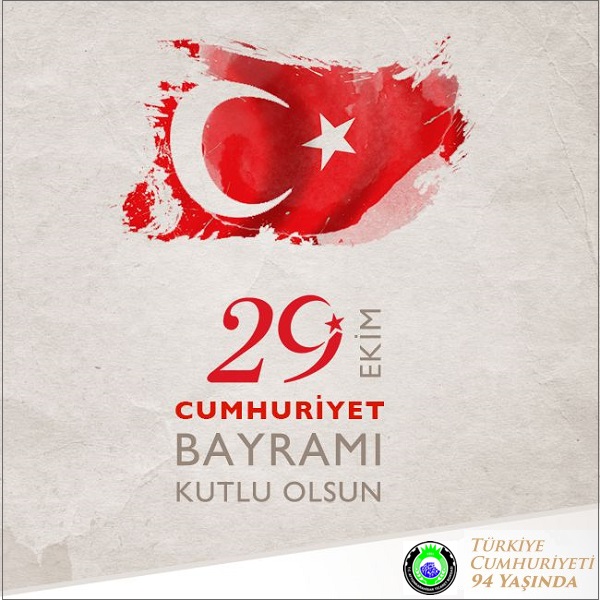 29 EKİM CUMHURİYET BAYRAMINIZ KUTLU OLSUN